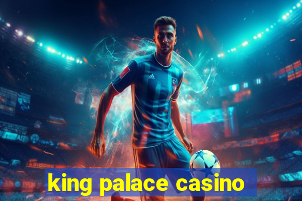 king palace casino